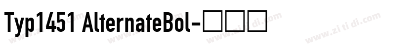 Typ1451 AlternateBol字体转换
